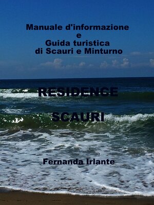 cover image of Manuale d'informazione e Guida turistica di Scauri e Minturno